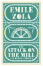 Zola Emile The Attack on the Mill and Other Stories zola emile the attack on the mill and other stories