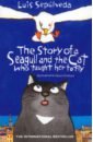 Sepulveda Luis The Story of a Seagull and the Cat Who Taught her to Fly