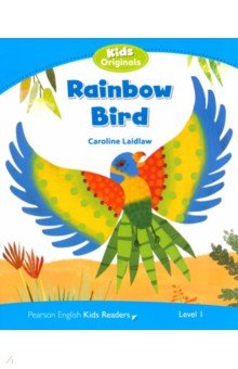 Обложка книги Rainbow Bird. Level 1, Laidlaw Caroline