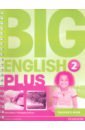 Herrera Mario, Cruz Christopher Sol Big English Plus. Level 2. Teacher's Book big english 4 etext