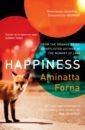 forna a happiness Forna Aminatta Happiness