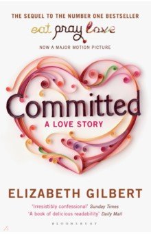 Gilbert Elizabeth - Committed. A Love Story