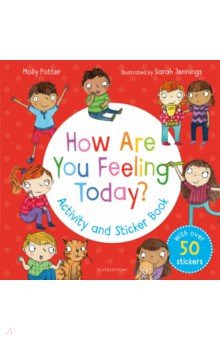 How Are You Feeling Today? Activity and Sticker Book