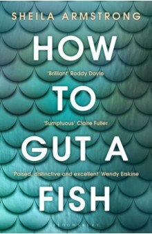 Обложка книги How to Gut a Fish, Armstrong Sheila