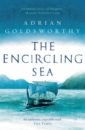 Goldsworthy Adrian The Encircling Sea goldsworthy vesna gorsky