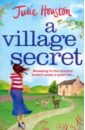 Houston Julie A Village Secret