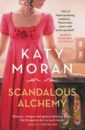 Scandalous Alchemy - Moran Katy