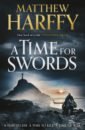 Harffy Matthew A Time for Swords harffy matthew wolf of wessex