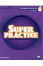 Holcombe Garan Super Minds. 2nd Edition. Level 6. Super Practice Book holcombe garan super minds level 5 super grammar book