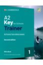 Обложка A2 Key for Schools Trainer 1. 2nd Edition. Six Practice Tests without Answers +Audio Download+ eBook