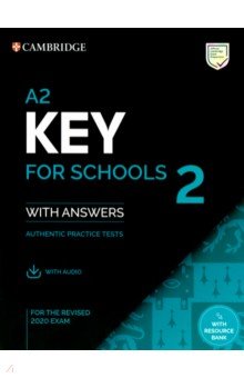A2 Key for Schools 2 for the Revised 2020. Student s Book with Answers with Audio with Resource Bank