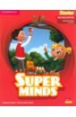 Puchta Herbert, Lewis-Jones Peter Super Minds. 2nd Edition. Starter. Student's Book with eBook super minds 2nd edition level 3 super practice book