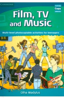 Film, TV, and Music. Multi-level photocopiable activities for teenagers