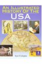 O`Callaghan Bryn An Illustrated History of The USA