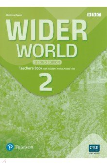 Wider World. Second Edition. Level 2. Teacher's Book with Teacher's  Portal Access Code