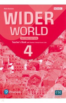 Wider World. Second Edition. Level 4. Teacher's Book with Teacher's  Portal Access Code