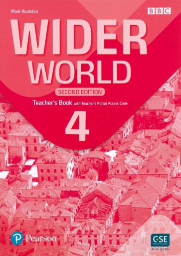 Wider World. Second Edition. Level 4. Teacher's Book with Teacher's  Portal Access Code