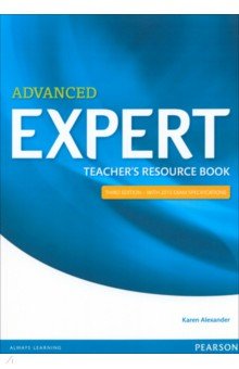 Expert. Third Edition. Advanced. Teacher's Resource Book