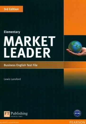 Market Leader. 3rd Edition. Elementary. Test File