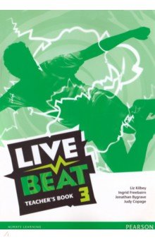 Kilbey Liz, Bygrave Jonathan, Freebairn Ingrid - Live Beat. Level 3. Teachers Book