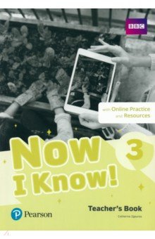 Now I Know! Level 3. Teacher's Book with Online Practice and Resources