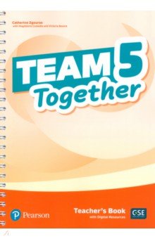 Team Together. Level 5. Teacher s Book with Digital Resources