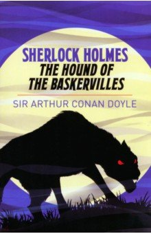 Doyle Arthur Conan - Sherlock Holmes. The Hound of the Baskervilles
