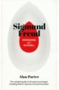 Porter Alan Sigmund Freud freud sigmund the essentials of psycho analysis