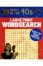Saunders Eric Born in the 40s Large Print Wordsearch. Easy-to-Read Puzzles austerity