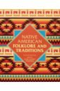 цена Native American Folklore & Traditions