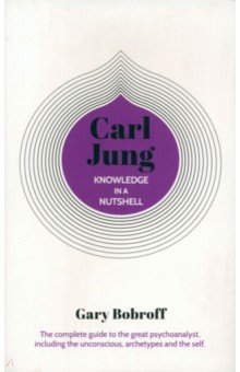 Carl Jung. Knowledge in a Nutshell