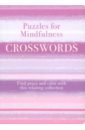 Puzzles for Mindfulness Crosswords. Find Peace and Calm with this Relaxing Collection