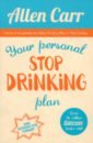 Carr Allen Your Personal Stop Drinking Plan carr allen the illustrated easy way for women to stop smoking