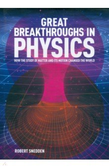Great Breakthroughs in Physics Arcturus