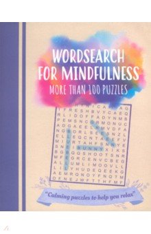 Wordsearch for Mindfulness. More than 200 Puzzles