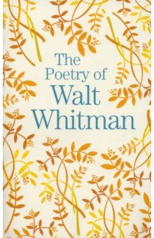 

The Poetry of Walt Whitman