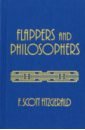 Fitzgerald Francis Scott Flappers and Philosophers fitzgerald francis scott the cut glass bowl and other stories