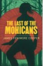 Cooper James Fenimore The Last of the Mohicans the last of the mohicans