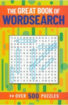 The Great Book of Wordsearch. Over 500 Puzzles