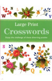 Large Print Crosswords. Enjoy the Challenge of These Diverting Puzzles Arcturus