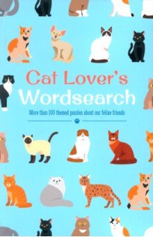 Cat Lover's Wordsearch. More than 100 Themed Puzzles about our Feline Friends Arcturus