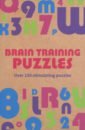 Saunders Eric Brain Training Puzzles. Over 150 Stimulating Puzzles bell p g the great brain robbery