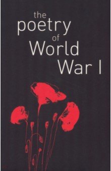 

The Poetry of World War I