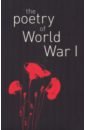 The Poetry of World War I adams simon world war i