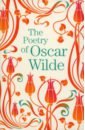 Wilde Oscar The Poetry of Oscar Wilde wilde oscar oscar wilde the dover reader