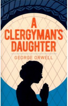 Orwell George - A Clergyman's Daughter