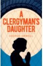 Orwell George A Clergyman's Daughter a daughter s a daughter