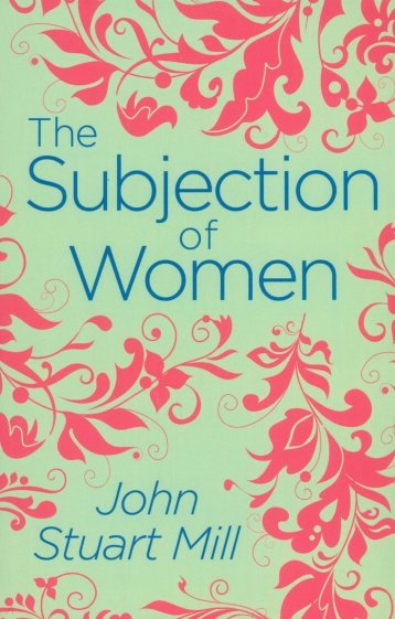 The Subjection of Women