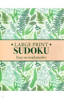 Large Print Sudoku. Easy-to-Read Puzzles