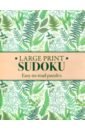 Saunders Eric Large Print Sudoku. Easy-to-Read Puzzles saunders eric the great book of large print sudoku